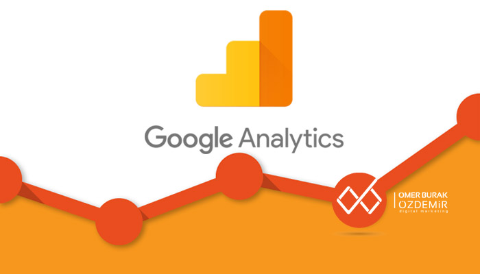 Google Analytics’in Verileri Anlamlandırması ve Ayrıştırması